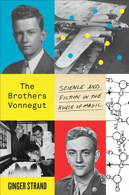 Brothers Vonnegut: Science and Fiction in the House of Magic