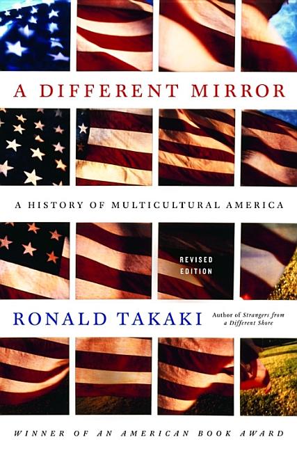 Different Mirror: A History of Multicultural America (Revised)