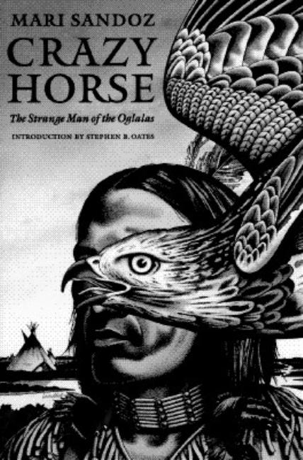 Crazy Horse: The Strange Man of the Oglalas (50th Anniversary Edition) (Anniversary)
