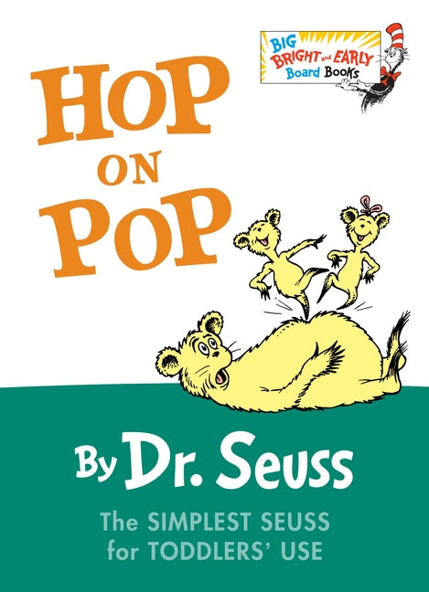 Hop on Pop: The Simplest Seuss for Younger Use (Larger Trim Size)
