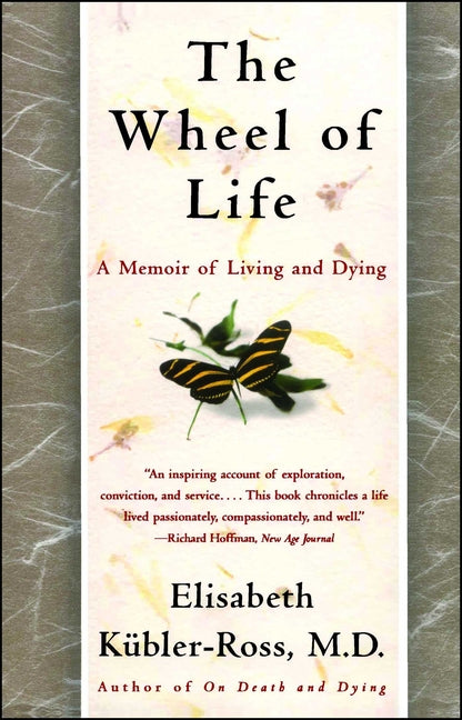 Wheel of Life: A Memoir of Living and Dying