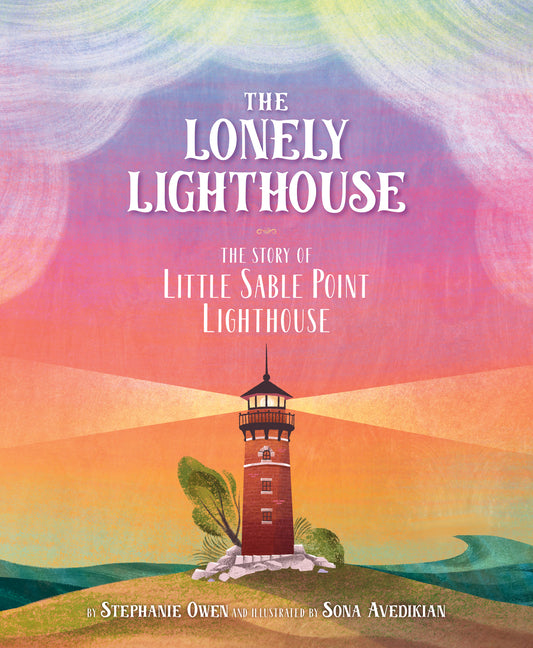 Lonely Lighthouse: The Story of Little Sable Point Lighthouse