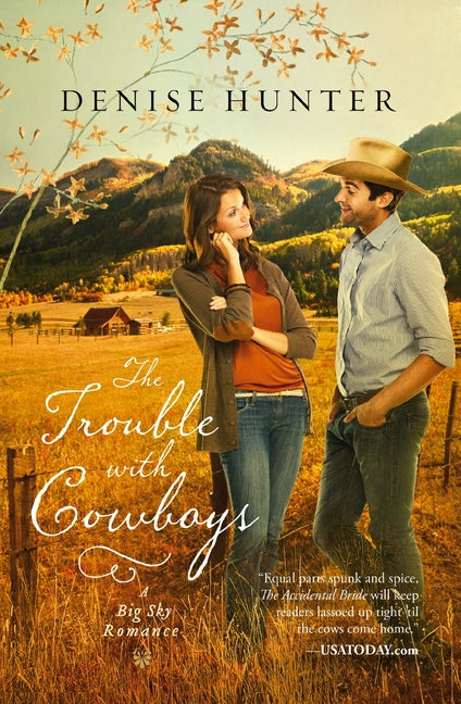 Trouble with Cowboys: A Clean and Wholesome Romance with a Cowboy Hero