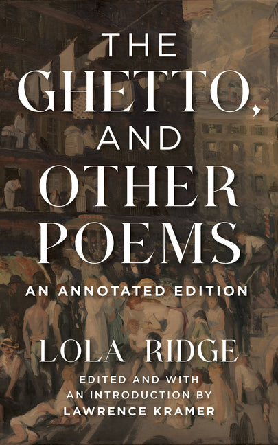 Ghetto, and Other Poems: An Annotated Edition