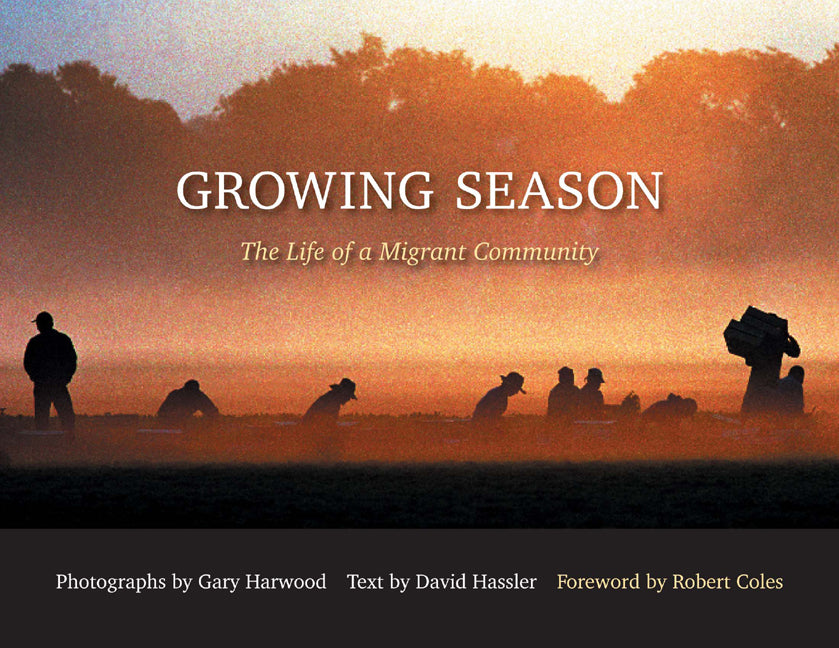 Growing Season: Life of a Migrant Community