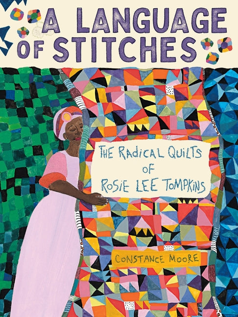 Language of Stitches: The Radical Quilts of Rosie Lee Tompkins