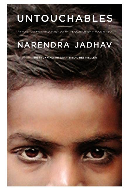 Untouchables: My Family's Triumphant Journey Out of the Caste System in Modern India