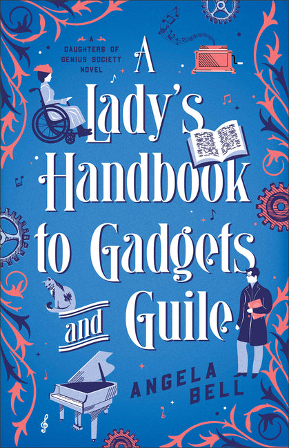 Lady's Handbook to Gadgets and Guile
