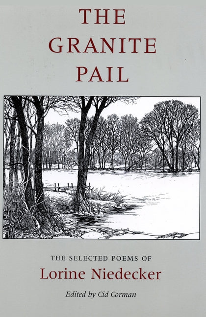 Granite Pail: The Selected Poems of Lorine Niedecker