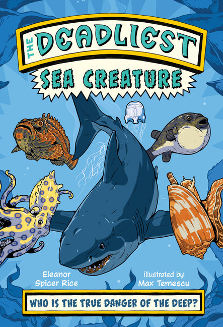 Deadliest: Sea Creature