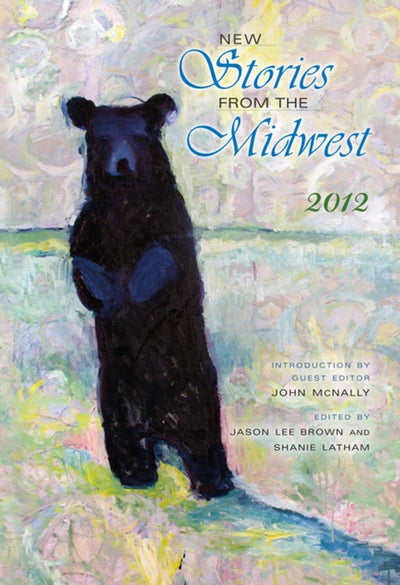 New Stories from the Midwest: 2012 (Break Away Books)