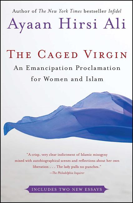 Caged Virgin: An Emancipation Proclamation for Women and Islam