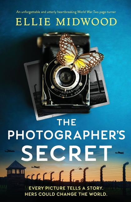 Photographer's Secret: An unforgettable and utterly heartbreaking World War Two page-turner