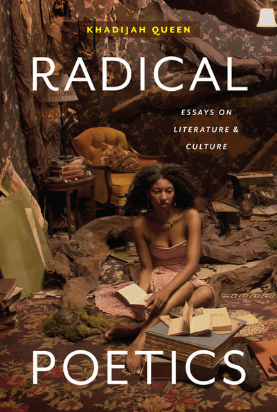 Radical Poetics: Essays on Literature  & Culture