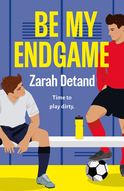 Be My Endgame