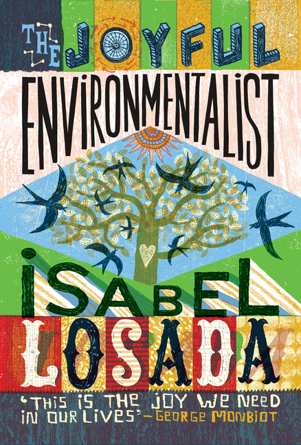 Joyful Environmentalist (Revised and Updated 2nd Edition with New Material): How to Practise Without Preaching