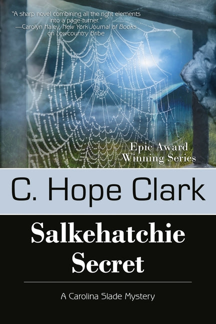Salkehatchie Secret: Book 5 in the Carolina Slade Mysteries