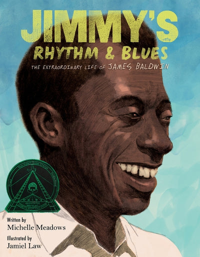 Jimmy's Rhythm  & Blues: The Extraordinary Life of James Baldwin