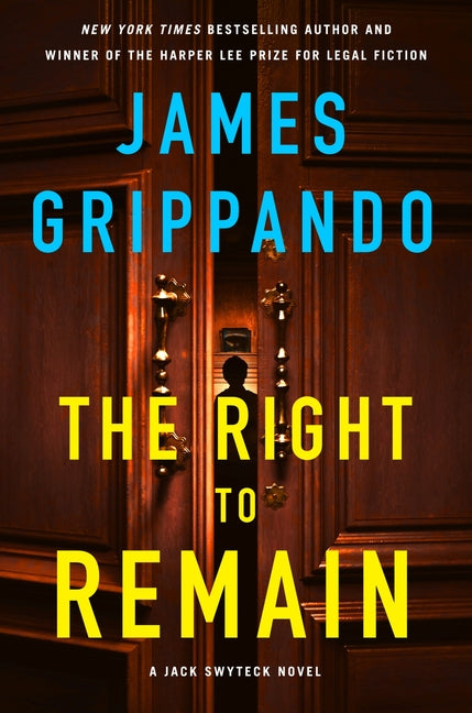 Right to Remain: A Jack Swyteck Novel