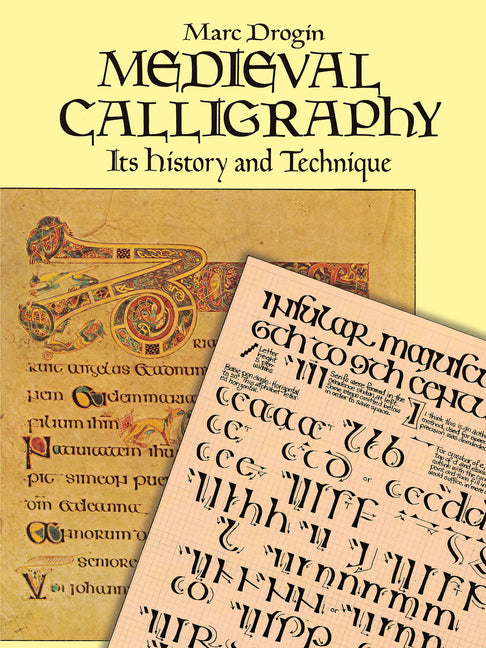 Medieval Calligraphy: Its History and Technique (Revised)