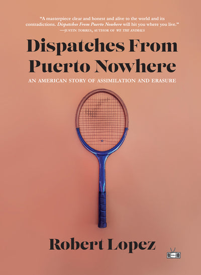 Dispatches From Puerto Nowhere: An American Story of Assimilation and Erasure