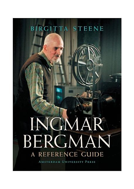 Ingmar Bergman: A Reference Guide