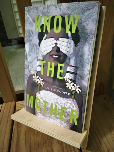 Know the Mother by Desiree Cooper