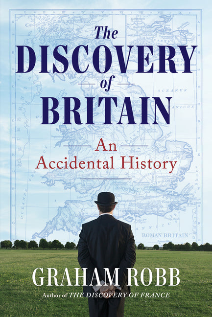 Discovery of Britain: An Accidental History