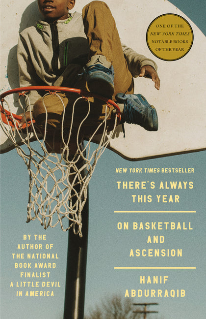 There's Always This Year: On Basketball and Ascension