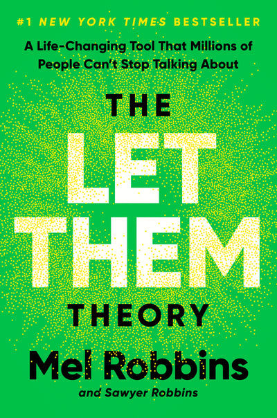 Let Them Theory: A Life-Changing Tool That Millions of People Can't Stop Talking about