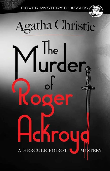 Murder of Roger Ackroyd: A Hercule Poirot Mystery