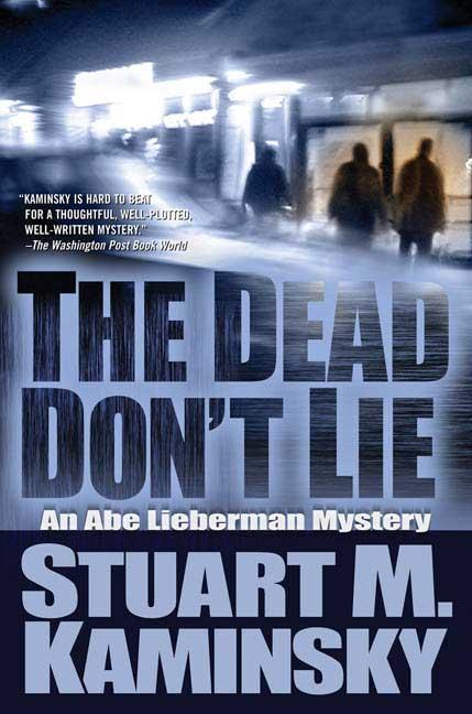 Dead Don't Lie: An Abe Lieberman Mystery