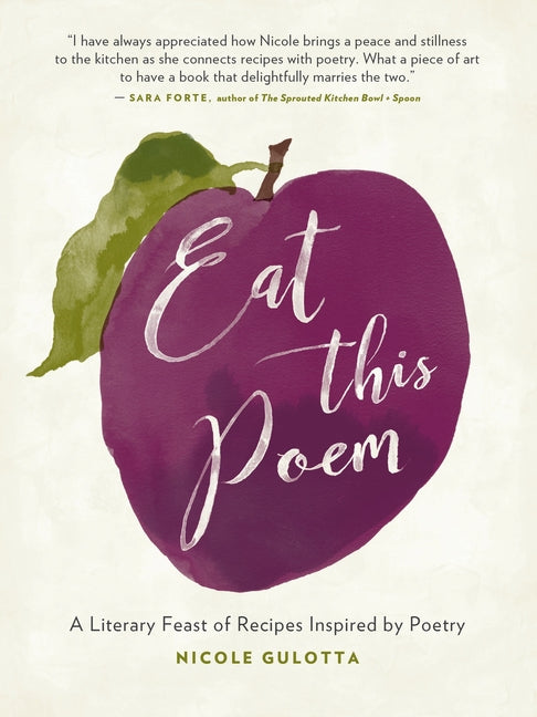 Eat This Poem: A Literary Feast of Recipes Inspired by Poetry