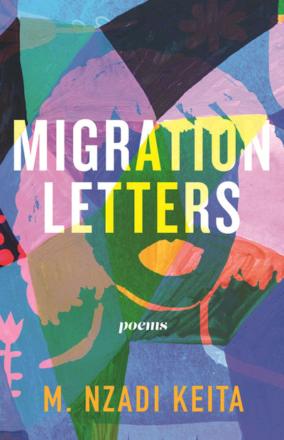 Migration Letters: Poems (Raised Voices)