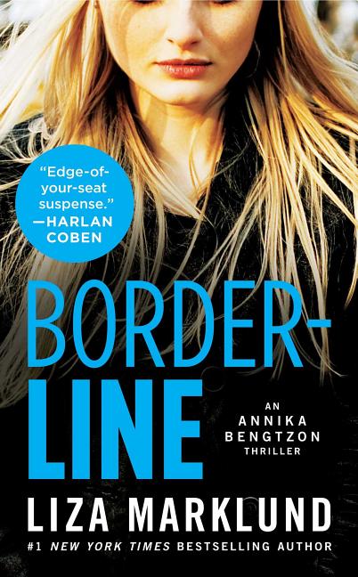 Borderline: An Annika Bengtzon Thrillervolume 5