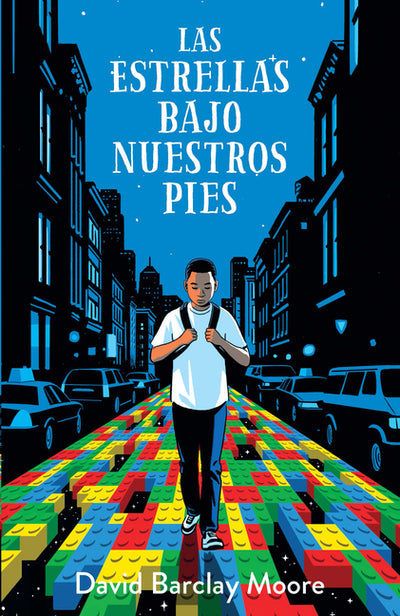 Las estrellas bajo nuestros pies / The Stars Beneath Our Feet (Spanish Edition)