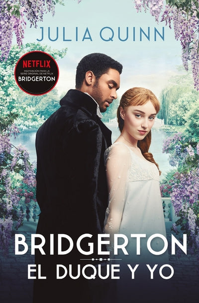 El duque y yo (Bridgerton 1) (Spanish Edition)