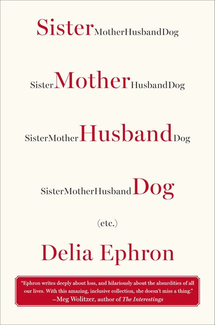 Sister Mother Husband Dog: (Etc.)