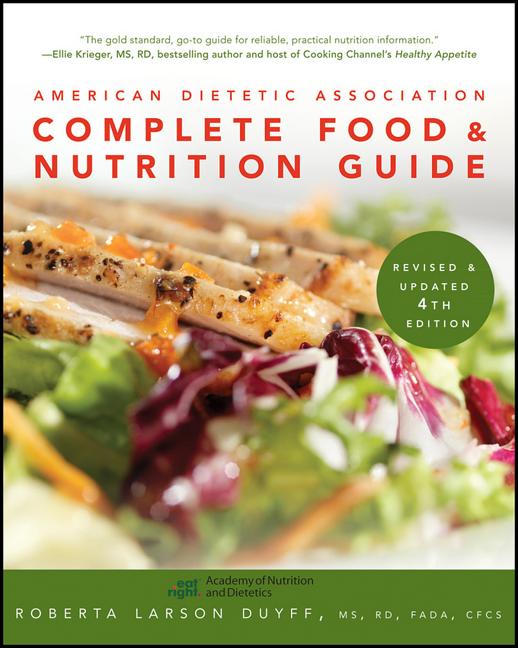 American Dietetic Association Complete Food and Nutrition Guide, REV Updated 4e (Revised and Updated)
