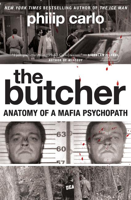 Butcher: Anatomy of a Mafia Psychopath