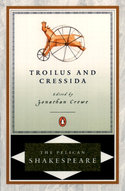 Troilus and Cressida (Revised)