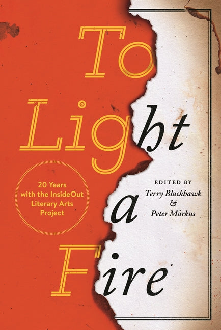 To Light a Fire: 20 Years with the InsideOut Literary Arts Project (Made in Michigan Writers Series)