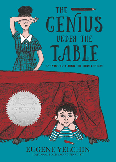 Genius Under the Table: Growing Up Behind the Iron Curtain