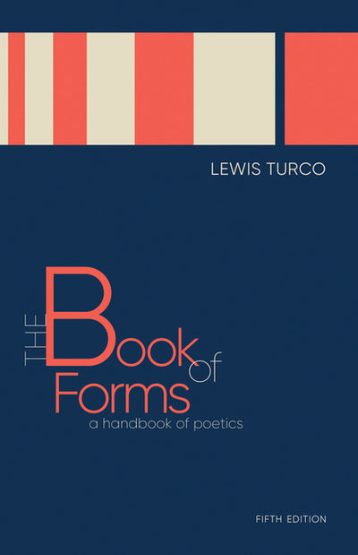 Book of Forms: A Handbook of Poetics, Fifth Edition