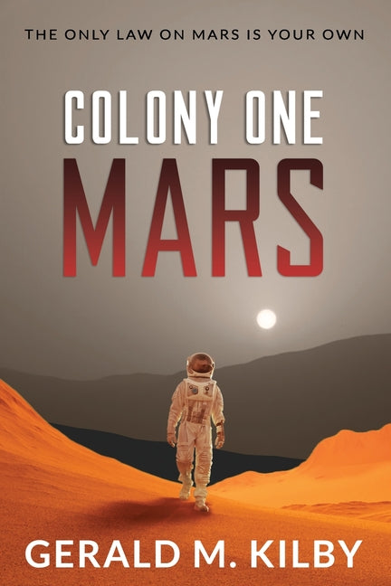 Colony One Mars: A SciFi Thriller (Print)