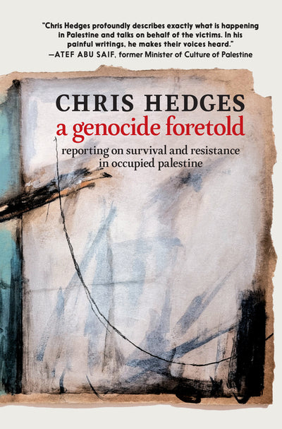 Genocide Foretold: Reporting on Survival and Resistance in Occupied Palestine