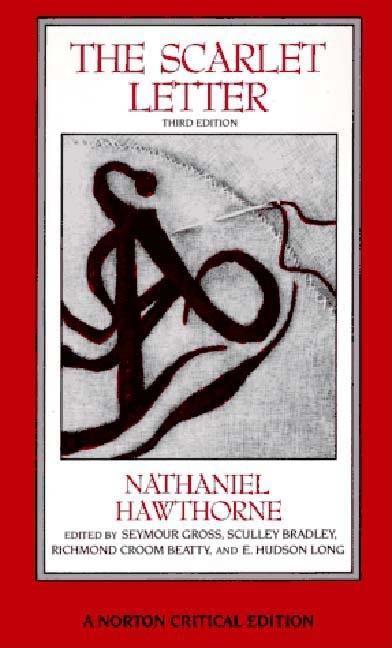 Scarlet Letter: An Authoritative Text, Essays in Criticism and Scholarship