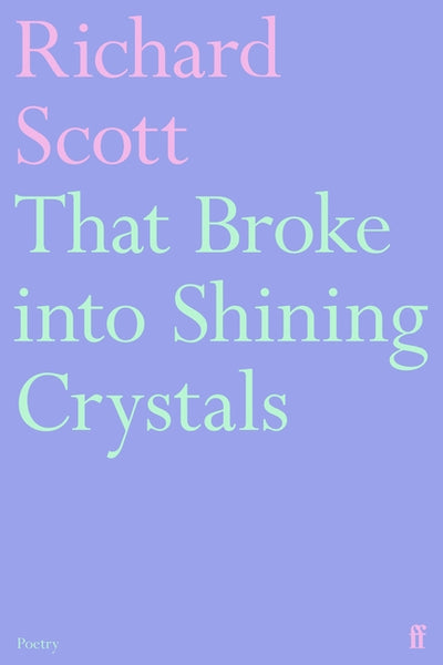 That Broke Into Shining Crystals