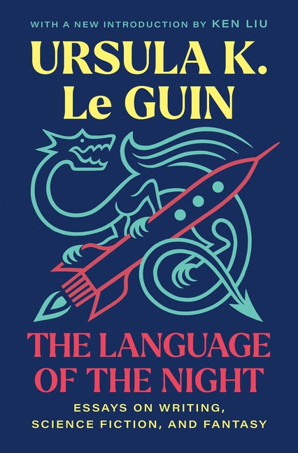 Language of the Night: Essays on Writing, Science Fiction, and Fantasy