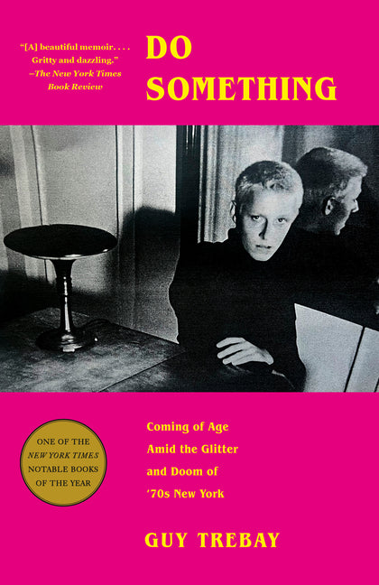Do Something: Coming of Age Amid the Glitter and Doom of '70s New York